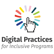 Digital Practices for Inclusive Programs